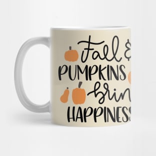 Fall And Pumpkins Brings Happiness Mug